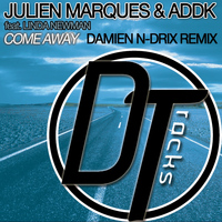 Julien Marques, Addk - Come Away (Damien N-Drix Remix)
