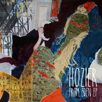 Hozier - From Eden EP