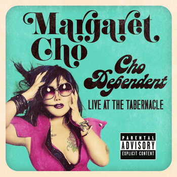 Margaret Cho - Cho Dependent: Live in Concert