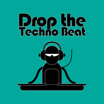 Various Artists - Drop the Techno Beat