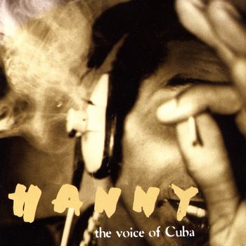 Hanny - The Voice of Cuba