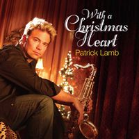 Patrick Lamb - With a Christmas Heart