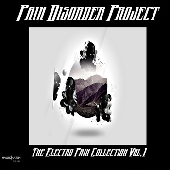 Pain Disorder Project - The Electro Pain Collection, Vol. 1 (Explicit)
