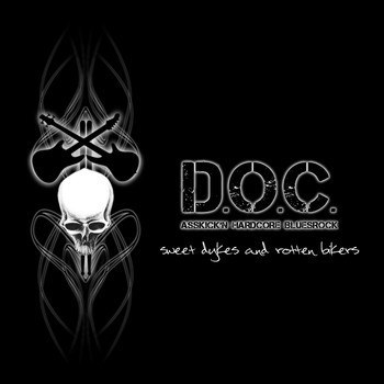 D.O.C. - Sweet Dykes and Rotten Bikers