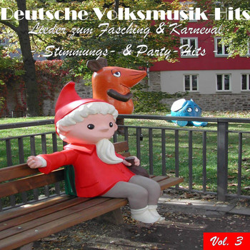 Various Artists - Deutsche Volksmusik Hits - Lieder zum Fasching & Karneval: Stimmungs- & Party-Hits, Vol. 3