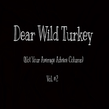 Paul Taylor - Dear Wild Turkey, Vol. 2