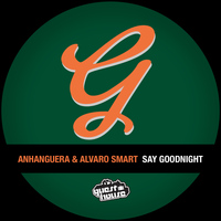 Anhanguera, Alvaro Smart - Say Good Night