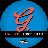J Paul Getto - Rock the Place