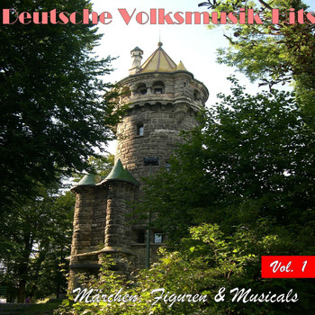 Various Artists - Deutsche Volksmusik Hits - Märchen, Figuren & Musicals, Vol. 1