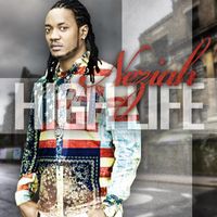 Neziah - High LIfe