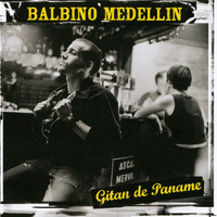 Balbino Medellin - Gitan de Paname
