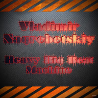 Vladimir Nagrebetskiy - Heavy Big Beat Machine