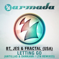 BT, JES & Fractal (USA) - Letting Go (Antillas & Dankann / LTN Remixes)