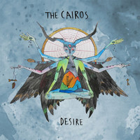 The Cairos - Desire