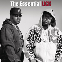 UGK (Underground Kingz) - The Essential UGK (Explicit)