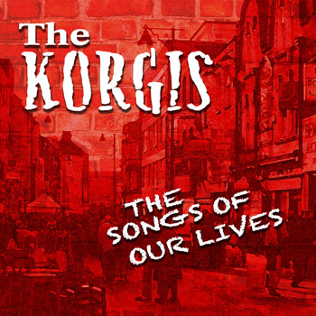 The Korgis - The Songs of Our Lives