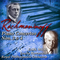 Earl Wild - Rachmaninoff: Piano Concertos Nos. 3 and 4