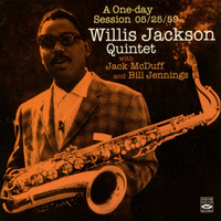 Willis Jackson - A One Day Session