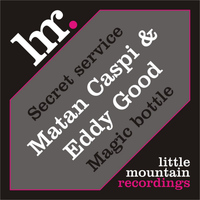 Matan Caspi & Eddy Good - Secret service EP