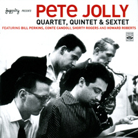 Pete Jolly - Quartet, Quintet & Sextet