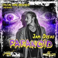 Jami Dread - Paranoid - Single