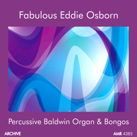 Fabulous Eddie Osborn - Percussive Baldwin Organ and Bongos
