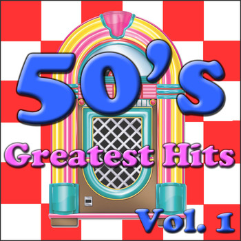 Various Artists - 50's Greatest Hits Vol. 1