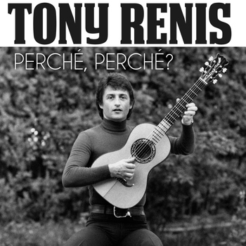 Tony Renis - Perché, perché?