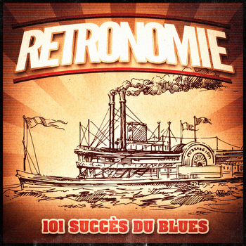 Various Artists - Rétronomie, Vol. 3: 101 vieux succès du Blues (Une playlist rétro des classiques du blues des années 30, 40, 50 et 60)