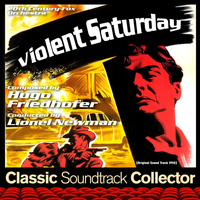 Hugo Friedhofer - Violent Saturday (Original Soundtrack) [1955]