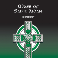 Rory Cooney - Mass of Saint Aidan