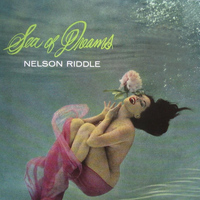 Nelson Riddle and His Orchestra - Sea of Dreams