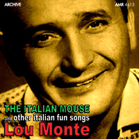 LOU MONTE - Pepino, The Italian Mouse and Other Italian Fun Songs