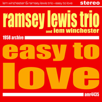 Lem Winchester and The Ramsey Lewis trio - Easy to Love