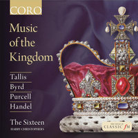The Sixteen / Harry Christophers - Music of the Kingdom