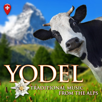 Various Artists - Yodel: Traditional Music from the Alps