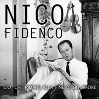 Nico Fidenco - Cio' che rimane alla fine di un amore