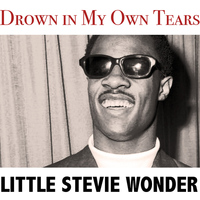 Little Stevie Wonder - Drown in My Own Tears