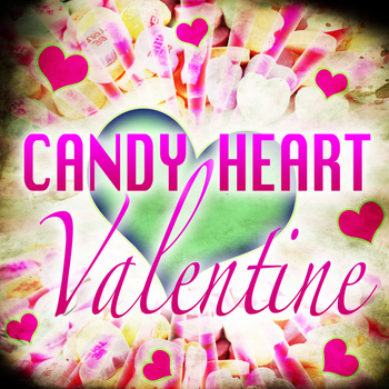 Various Artists - Candy Heart Valentine
