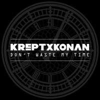 Krept & Konan - Don't Waste My Time (Explicit)