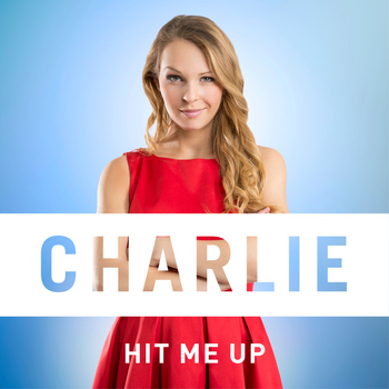 Charlie - Hit Me Up