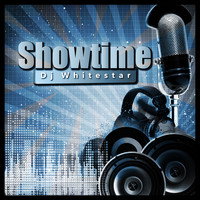 Dj Whitestar - Showtime