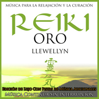 Llewellyn - Reiki Oro: Edición de Lujo Con Pistas de Música Adicionales