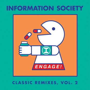 Information Society - Engage! Classic Remixes, Vol. 2