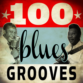 Various Artists - 100 Blues Grooves