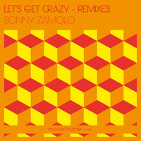 Sonny Zamolo - Let's Get Crazy