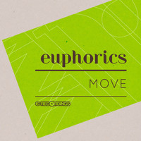 Euphorics - Move