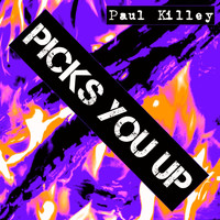 Paul Killey - Picks You Up