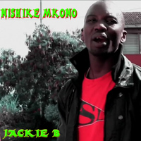 Jackie B - Nishike Mkono - Single