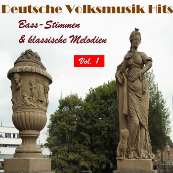 Various Artists - Deutsche Volksmusik Hits - Bass-Stimmen & klassische Melodien, Vol. 1